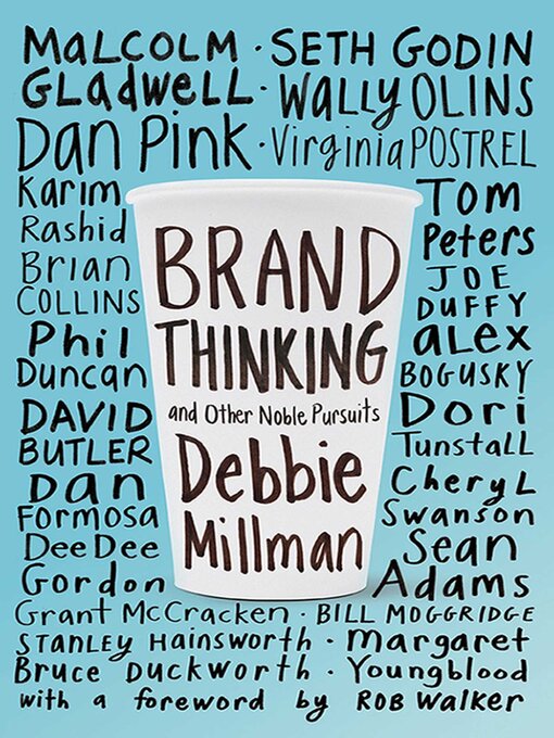 Title details for Brand Thinking and Other Noble Pursuits by Debbie Millman - Available